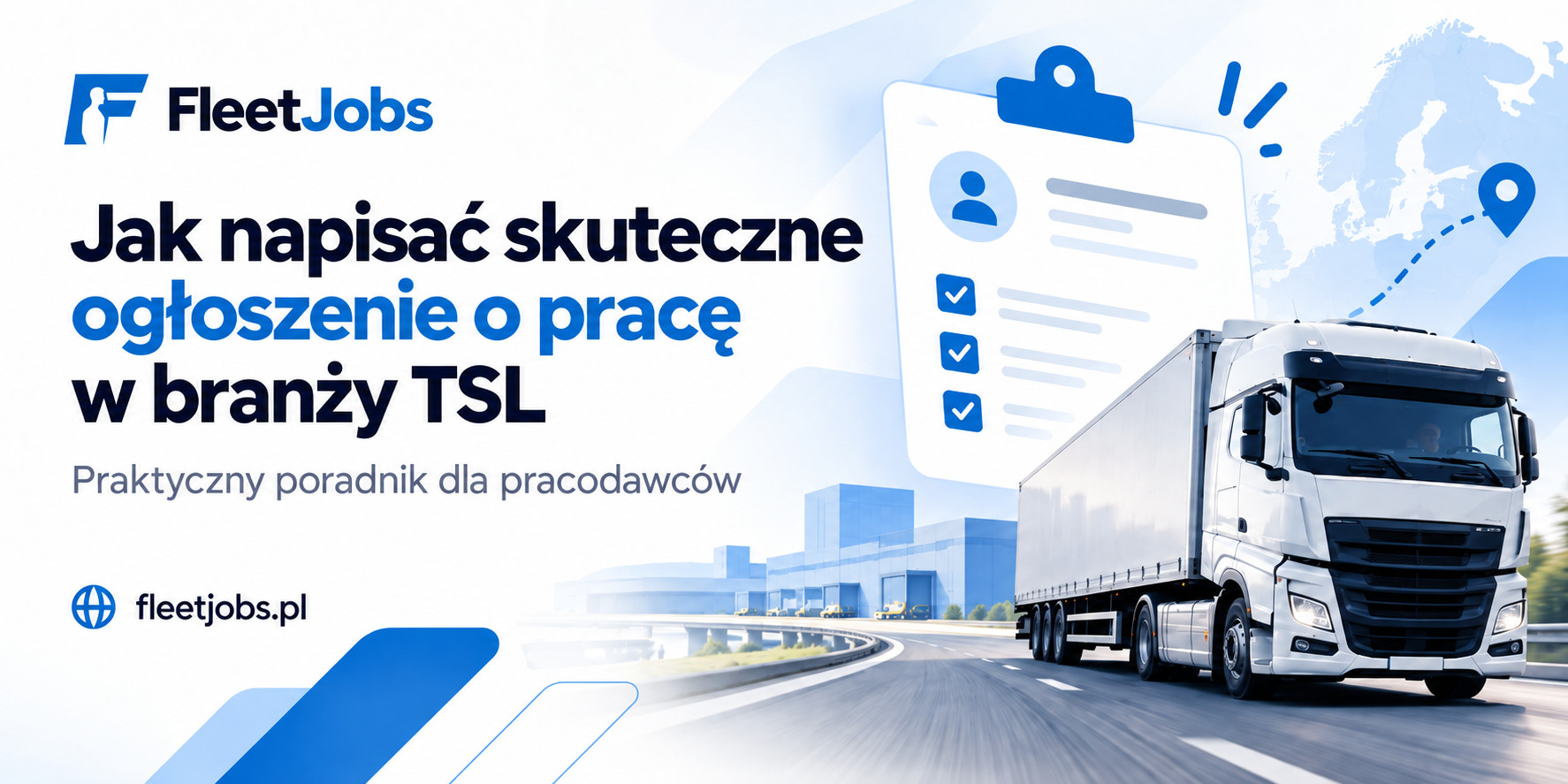 Jak napisać skuteczne ogłoszenie o pracę w branży TSL - Jak napisać skuteczne ogłoszenie o pracę w branży TSL, które przyciągnie kandydatów?